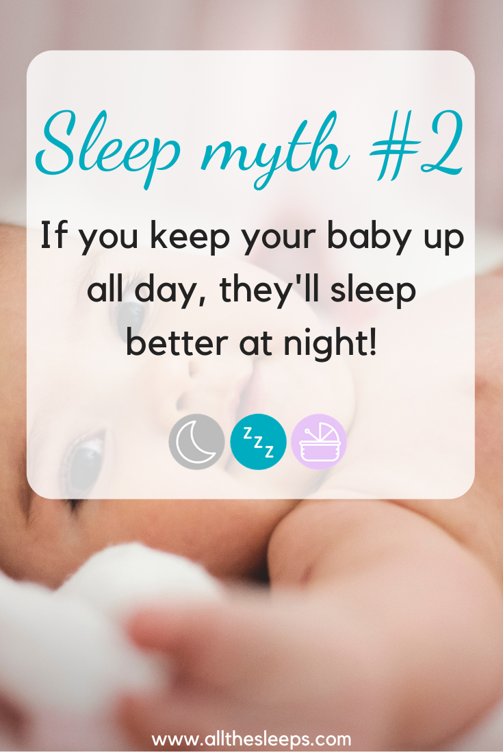 Sleep Myth #2: Keep Baby Up All Day, They'll Sleep Better At Night ...